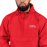 MY HOOD IS FOR MY HOOD - Embroidered Champion Packable Jacket (MULTIPLE COLORS)