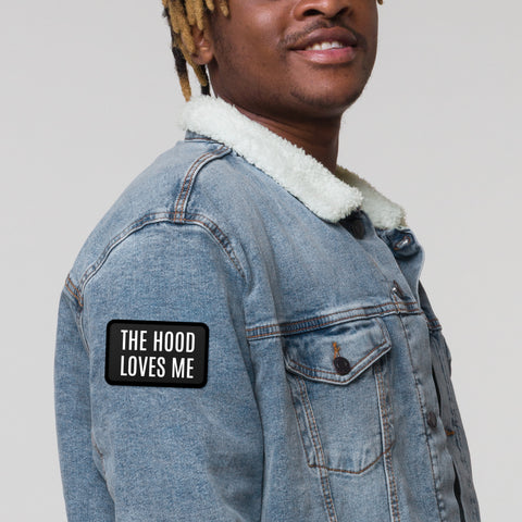 The Hood Loves Me - Embroidered Patches