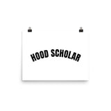 Hood Scholar - Poster