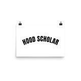 Hood Scholar - Poster