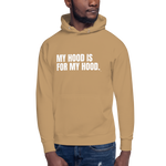 My Hood is for My Hood - Unisex Hoodie