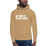 My Hood is for My Hood - Unisex Hoodie